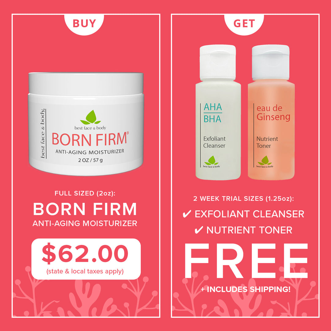 Exclusive Deal - Buy Born Firm Anti-Aging Moisturizer and get 2 trial size products + shipping free!